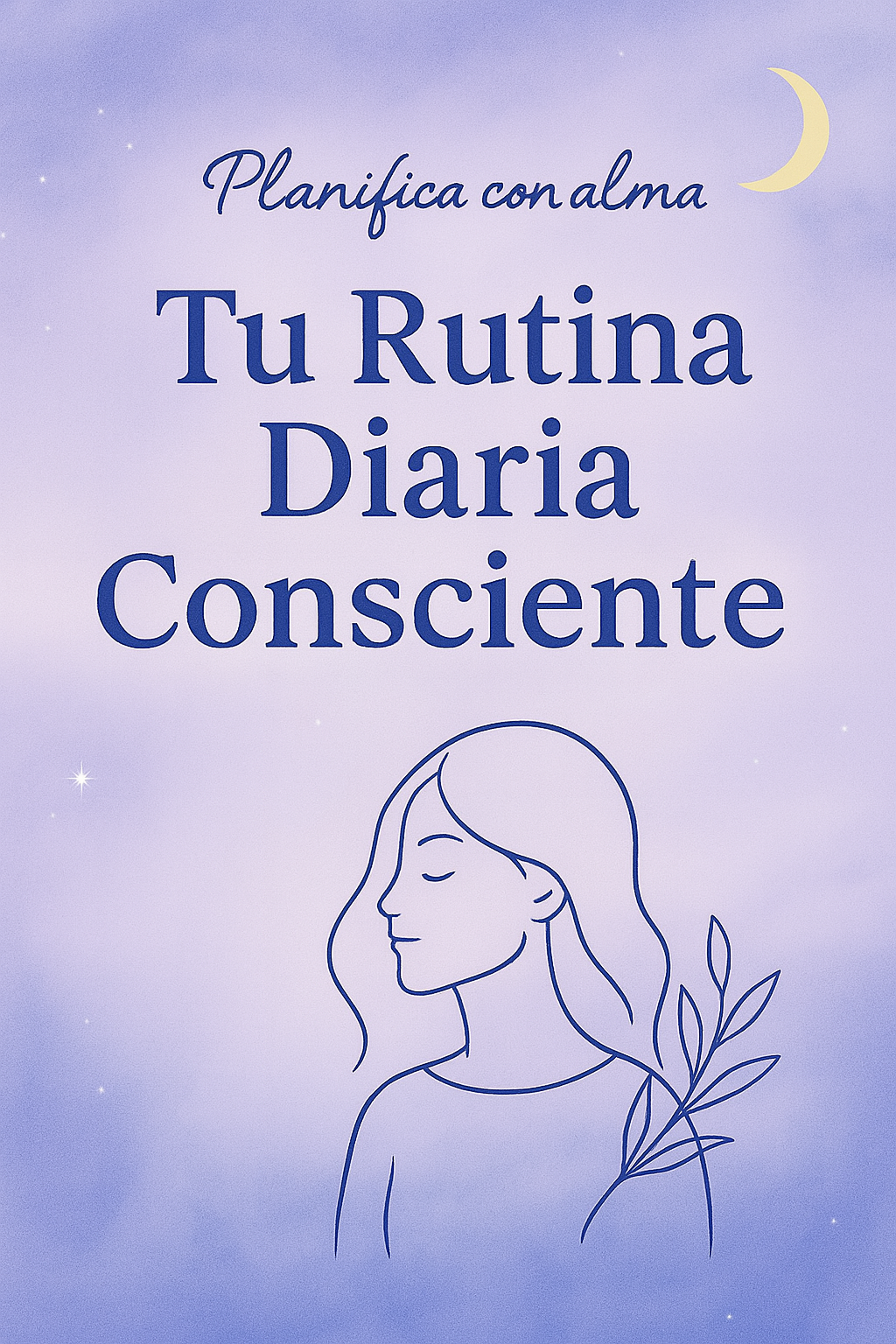 Tu Rutina Diaria Consciente – Planifica con alma💗